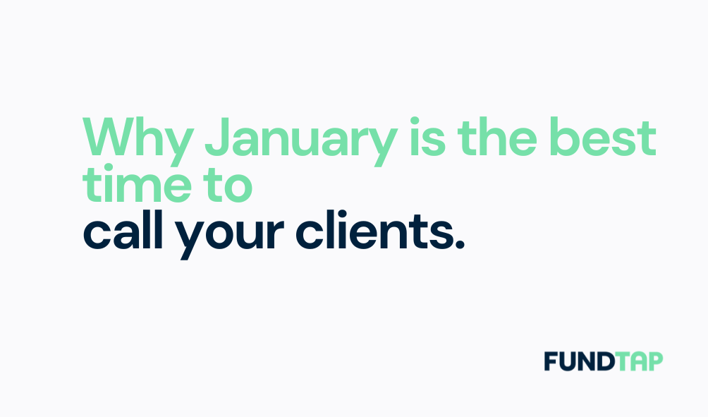 Why January Is the Best Time to Call Your Clients