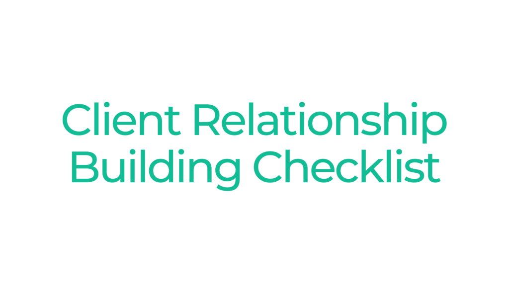 Client Relationship Building Checklist