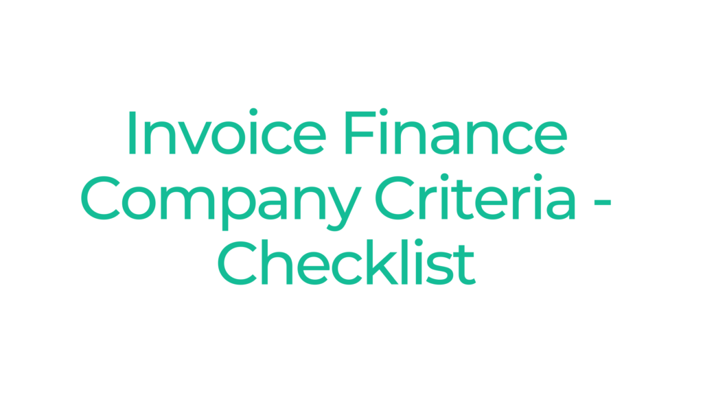 Invoice Finance Company Criteria – Checklist