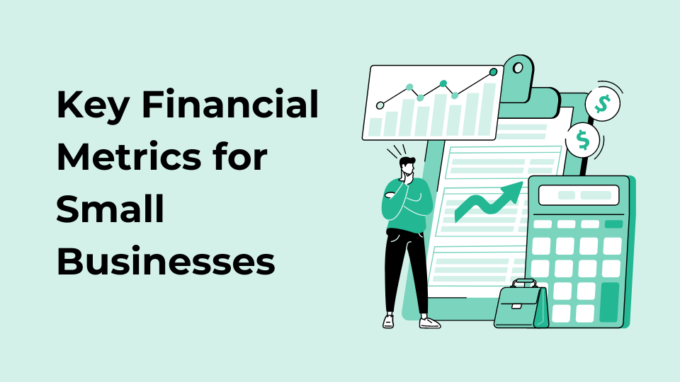 Key Financial Metrics for Small Businesses