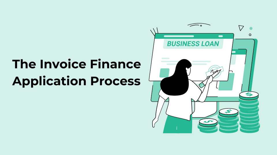 The Invoice Finance Application Process