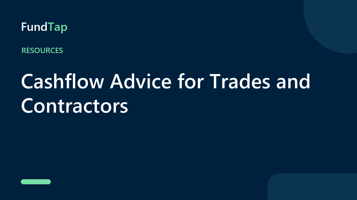 Cashflow Advice for Trades and Contractors