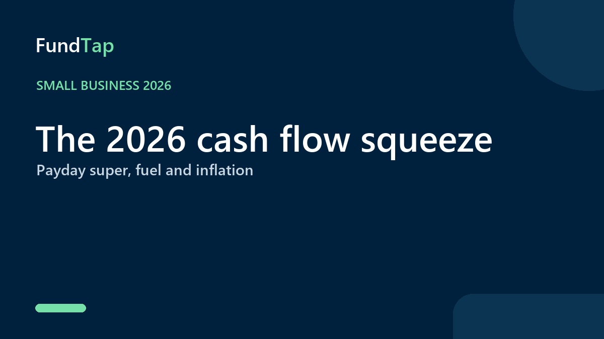 Payday super, fuel and inflation: the 2026 cash flow squeeze, and how to stay ahead of it