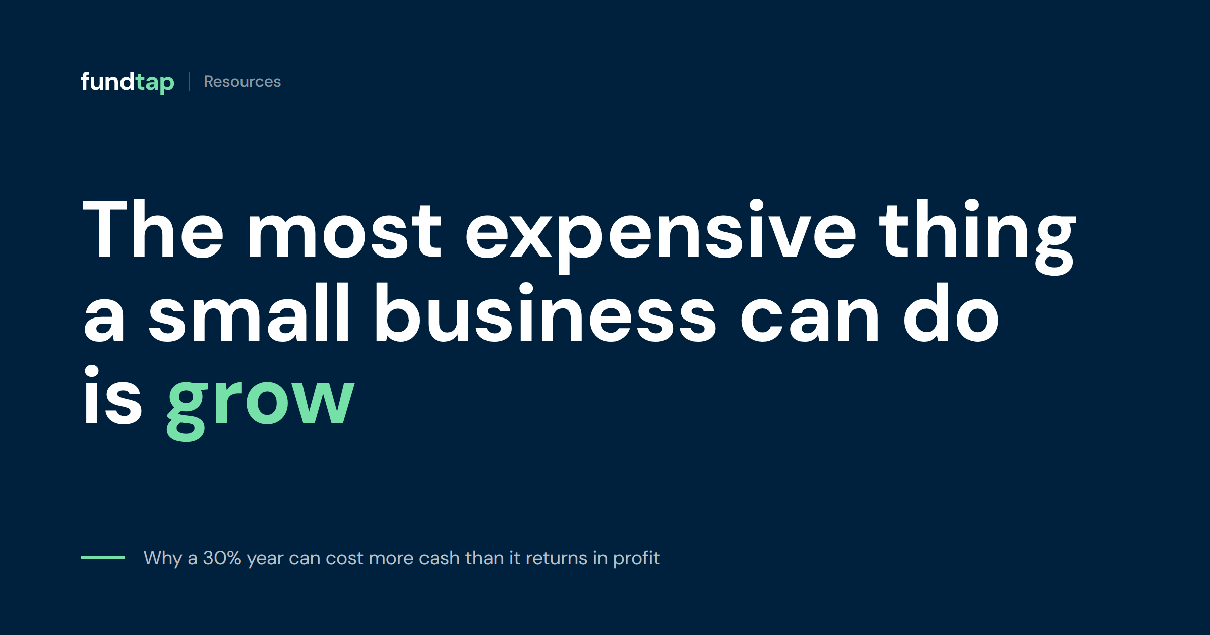 The most expensive thing a small business can do is grow