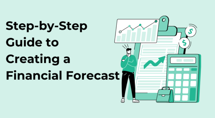 Step-by-Step Guide to Creating a Financial Forecast